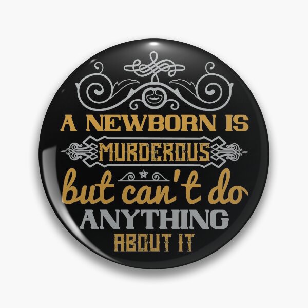 Item preview, A Newborn Is murderous designed and sold by GoodVibeDesign.