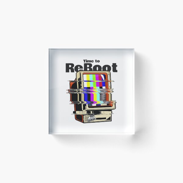 Time to Reboot. Computer Funny. Light background. Acrylic Block