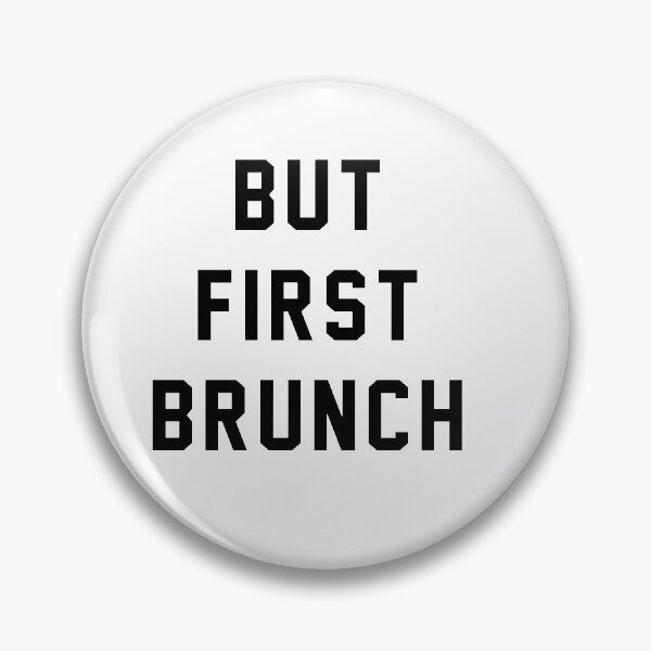 Item preview, But First Brunch designed and sold by Al Collections.