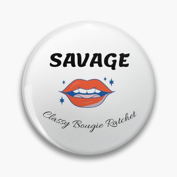 Item preview, Savage Classy Bougie Ratchet Gift : Tik Tok designed and sold by SJRoil.