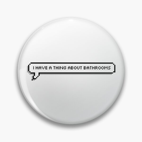 Item preview, I have a thing about bathrooms designed and sold by honeysticks.