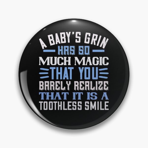 Item preview, A Baby’s Grin Has So Much Magic That You Barely Realize That It Is A Toothless Smile  designed and sold by GoodVibeDesign.