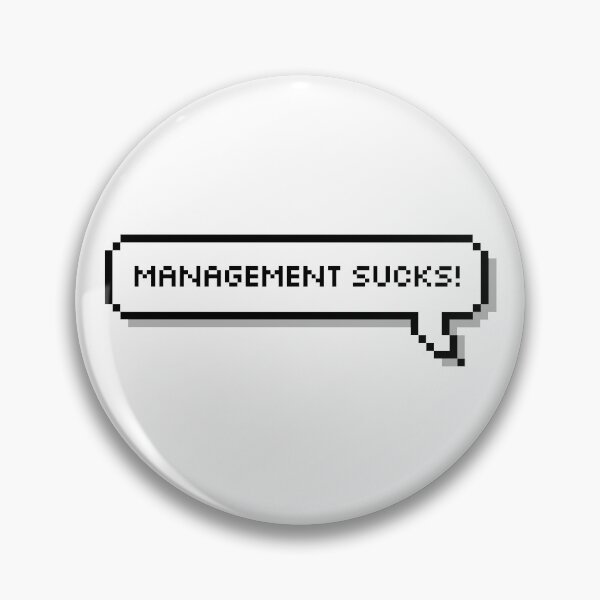 Item preview, Management Sucks! designed and sold by honeysticks.