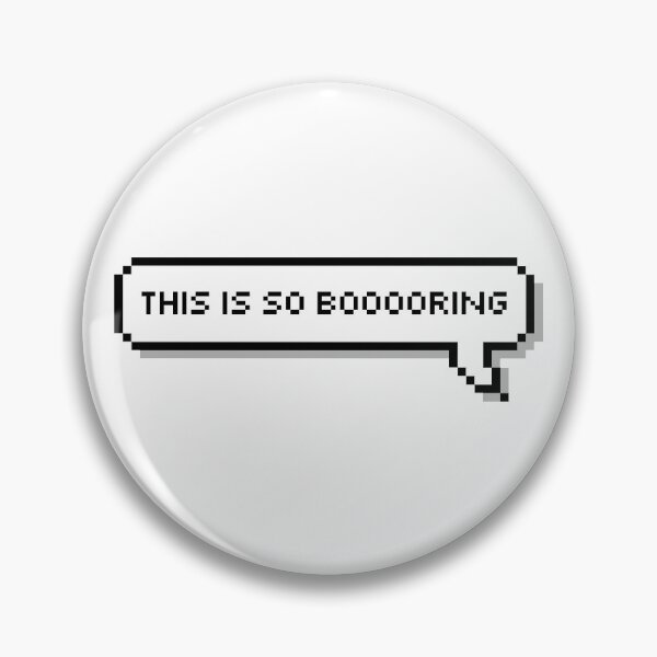Item preview, This is so boooring! designed and sold by honeysticks.