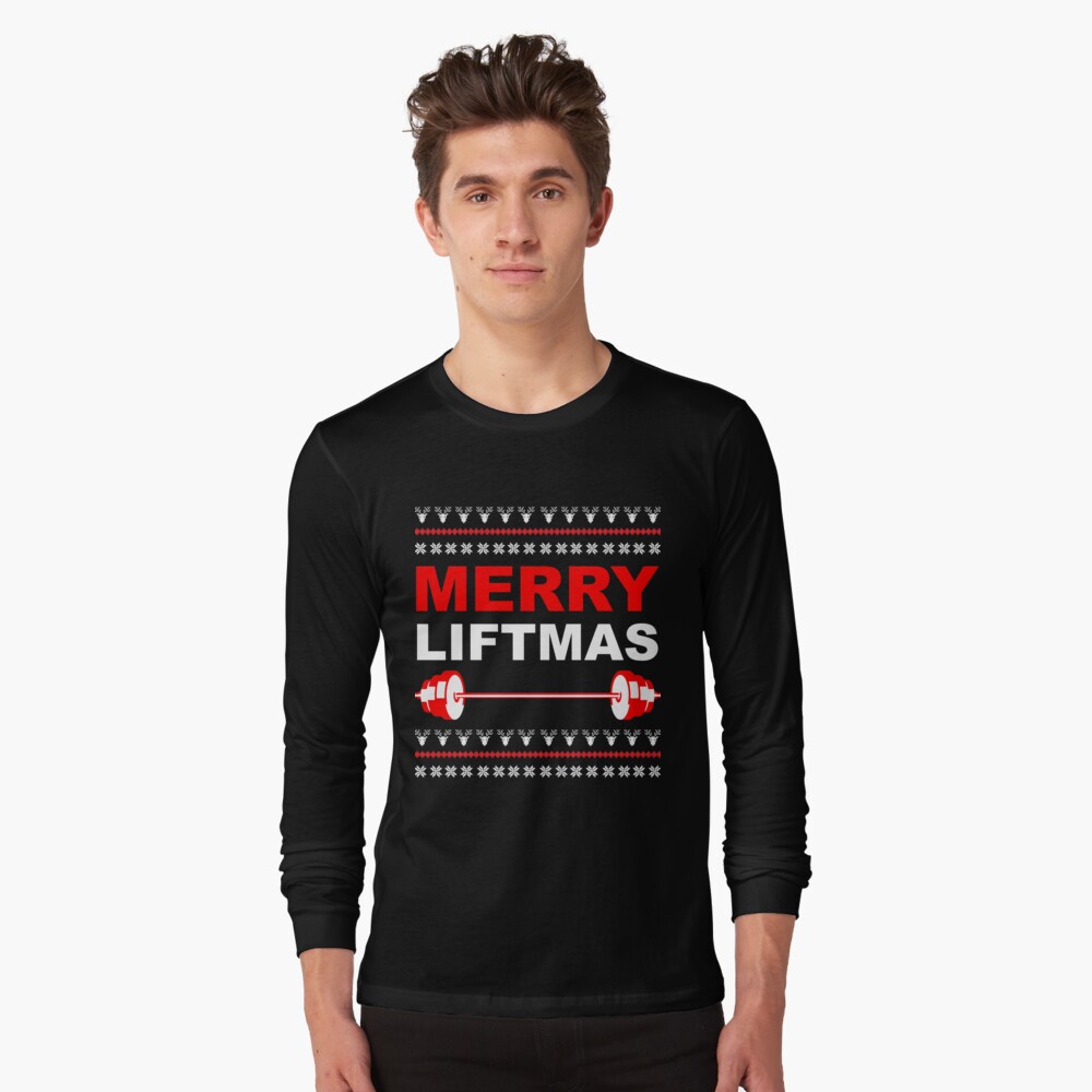 Merry Liftmas, Weightlifting Christmas Ugly Sweater Long Sleeve T-Shirt