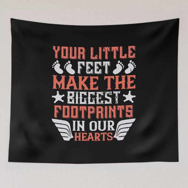 Item preview, Your Little Feet, Make The Biggest Footprints In Our Hearts designed and sold by GoodVibeDesign.