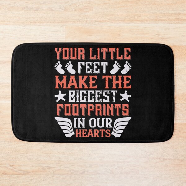 Item preview, Your Little Feet, Make The Biggest Footprints In Our Hearts designed and sold by GoodVibeDesign.