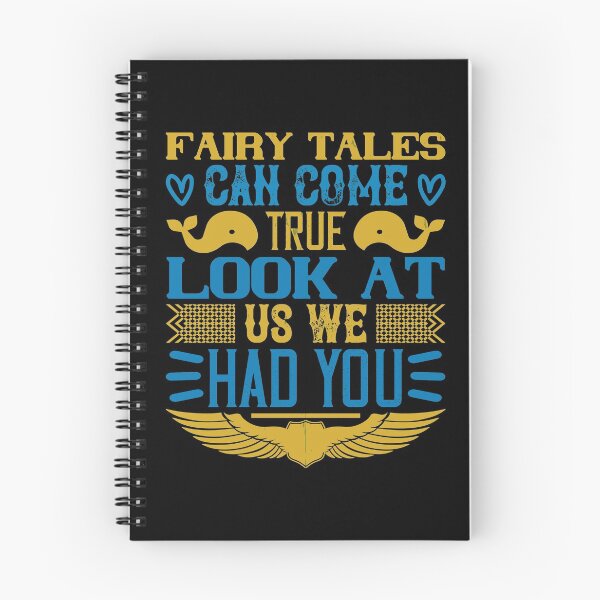Item preview, Fairy Tales Can Come True. Look At Us We Had You designed and sold by GoodVibeDesign.