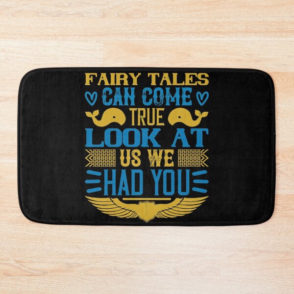 Item preview, Fairy Tales Can Come True. Look At Us We Had You designed and sold by GoodVibeDesign.