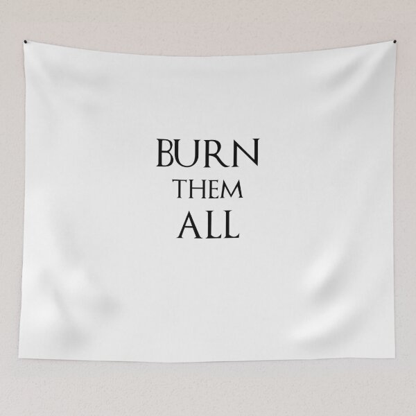 Item preview, Burn them all designed and sold by mcmamac.