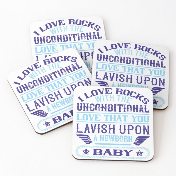 Item preview, I Love Rocks With The Unconditional Love That You Lavish Upon A Newborn Baby  designed and sold by GoodVibeDesign.