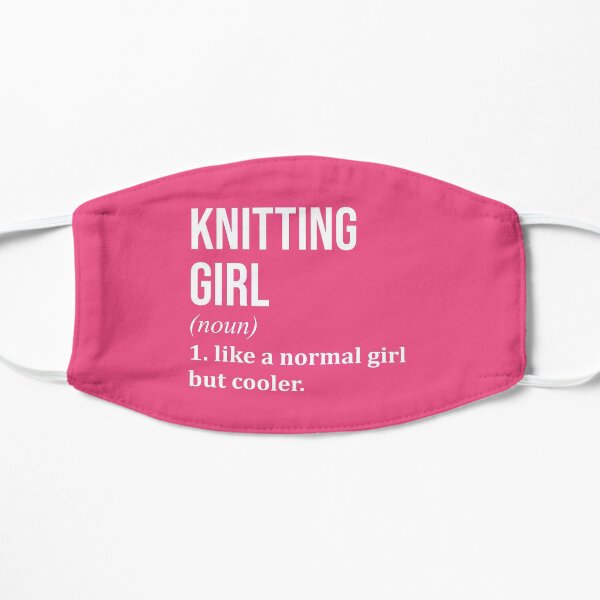 Knitting Girl Funny Saying for Women Mask