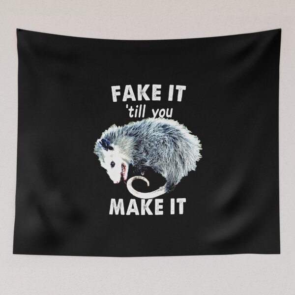 Item preview, Fake It Til You Make It Shirt Funny Opossum designed and sold by Kathrine2302.
