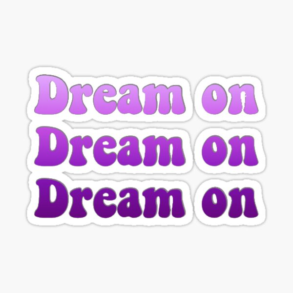 Dream On Sticker - Aerosmith Sticker