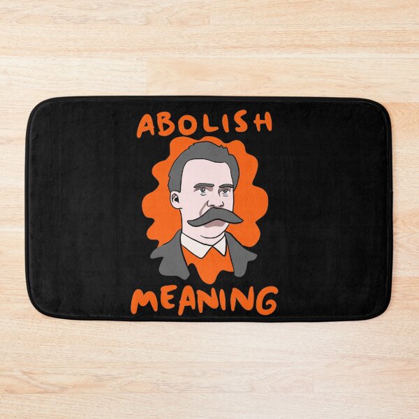 Item preview, Funny Nietzsche Abolish Meaning designed and sold by isstgeschichte.