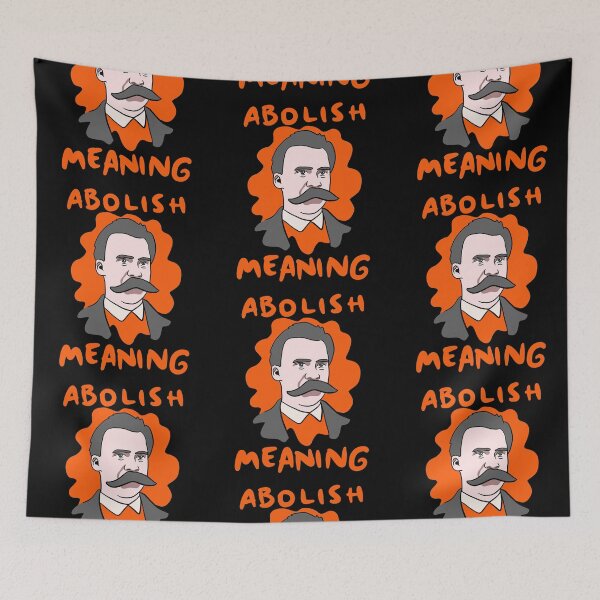 Item preview, Funny Nietzsche Abolish Meaning designed and sold by isstgeschichte.