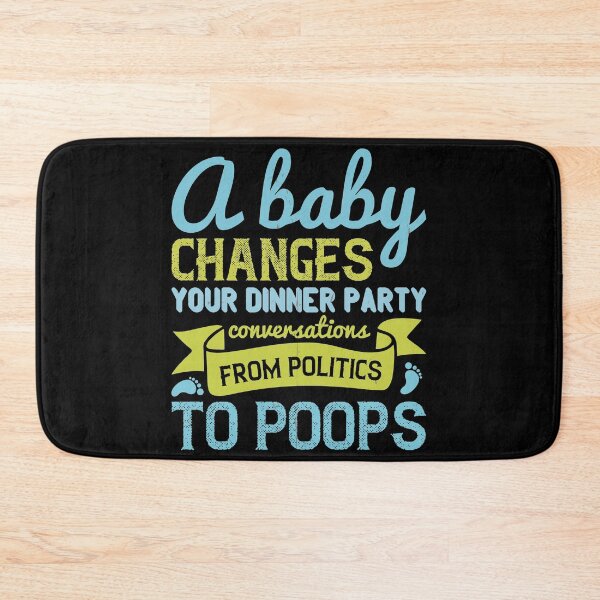 Item preview, A Baby Changes Your Dinner Party Conversations From Politics To Poops designed and sold by GoodVibeDesign.