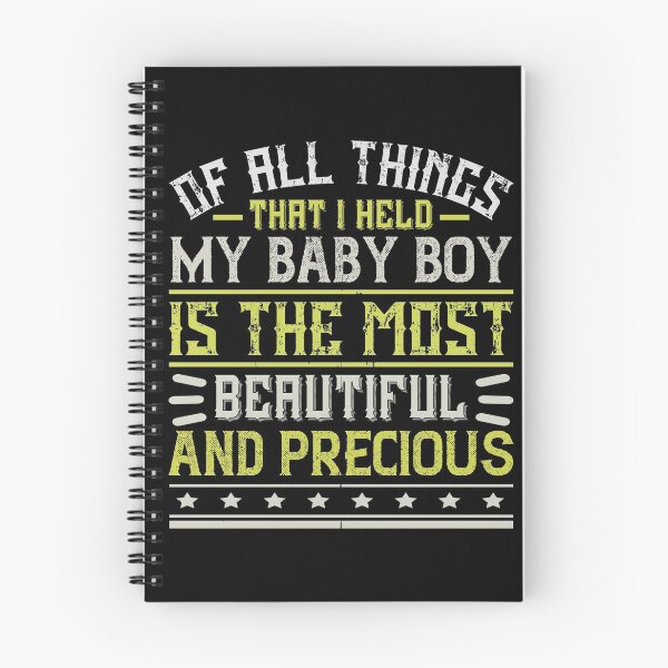 Item preview, Of All Things That I Held, My Baby Boy Is The Most Beautiful And Precious designed and sold by GoodVibeDesign.
