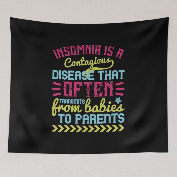 Item preview, Insomnia Is A Contagious Disease That Often Transmitted From Babies To Parents designed and sold by GoodVibeDesign.