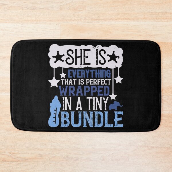 Item preview, She Is Everything That Is Perfect, Wrapped In A Tiny Bundle designed and sold by GoodVibeDesign.