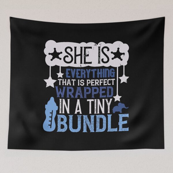 Item preview, She Is Everything That Is Perfect, Wrapped In A Tiny Bundle designed and sold by GoodVibeDesign.