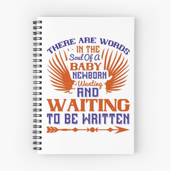Item preview, There Are Words In The Soul Of A Newborn Baby, Wanting And Waiting To Be Written  designed and sold by GoodVibeDesign.