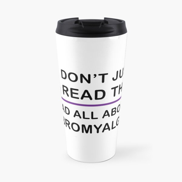 Read About Fibromyalgia Travel Mug