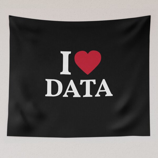 Item preview, I Love Data designed and sold by manishfzr1995.