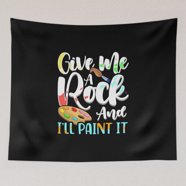 Item preview, Give Me A Rock And I'll Paint It Cute Artist designed and sold by perfectpresents.