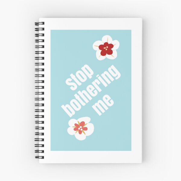 Item preview, Stop bothering me  designed and sold by Tonyasartprints.