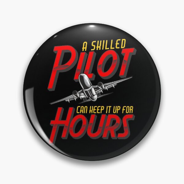 Item preview, Funny A Skilled Pilot Can Keep It Up For Hours Pun designed and sold by perfectpresents.