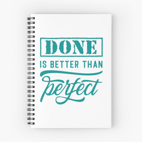 Item preview, Done Is Better Than Perfect Against Procrastination designed and sold by OmmeDesigns.