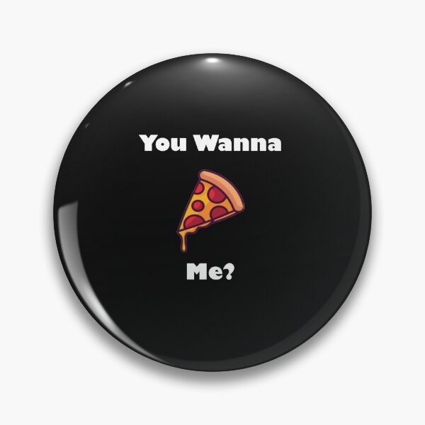 Item preview, You Wanna Pizza Me designed and sold by Snootstore.