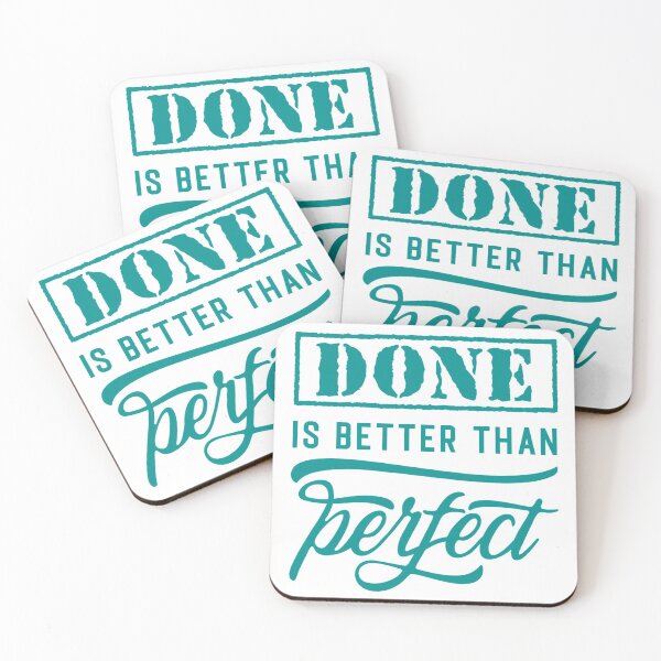 Item preview, Done Is Better Than Perfect Against Procrastination designed and sold by OmmeDesigns.