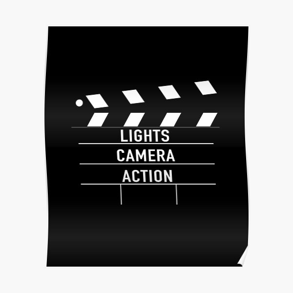 Lights Camera Action Clapper Poster By Stageystuff Redbubble