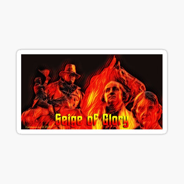 Seige of Glory Sticker