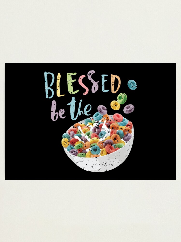 blessed be the fruit loops shirt