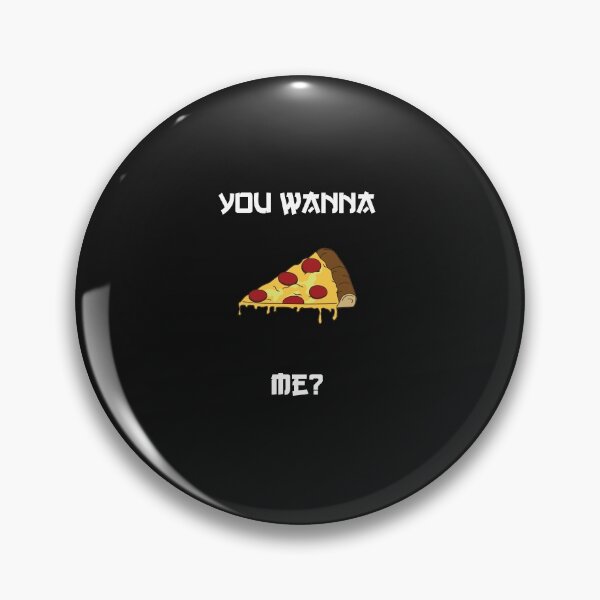 Item preview, You Wanna Pizza Me designed and sold by Snootstore.