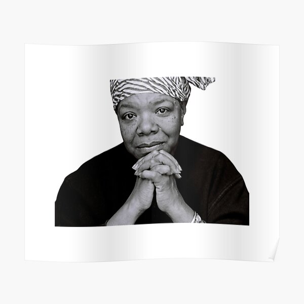 Maya Angelou stares at us with her kind eyes Poster
