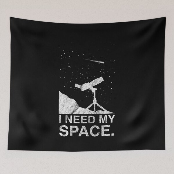 Item preview, Astrophotographer I Need My Space designed and sold by CrystalCrush.