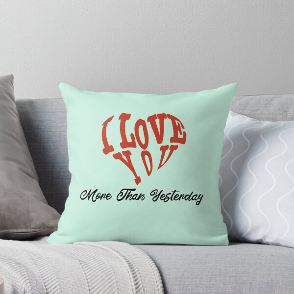 Item preview, i love you more than yesterday designed and sold by marfez1.