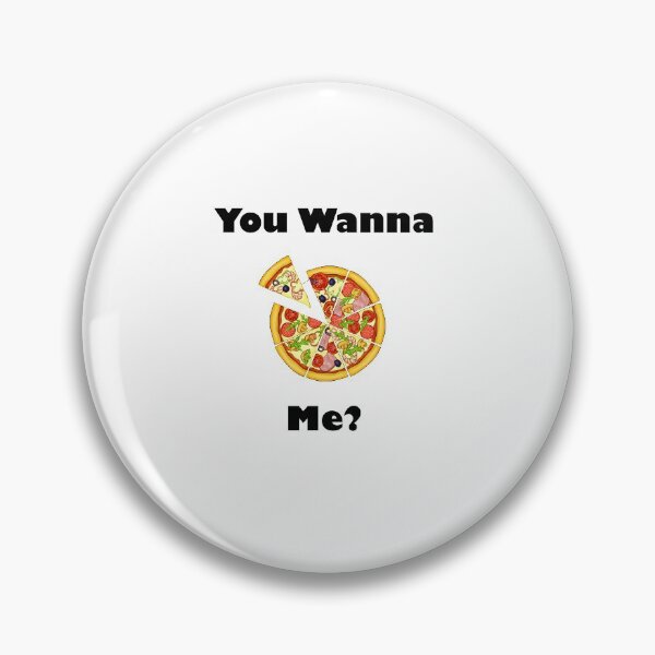 Item preview, You Wanna Pizza Me designed and sold by Snootstore.