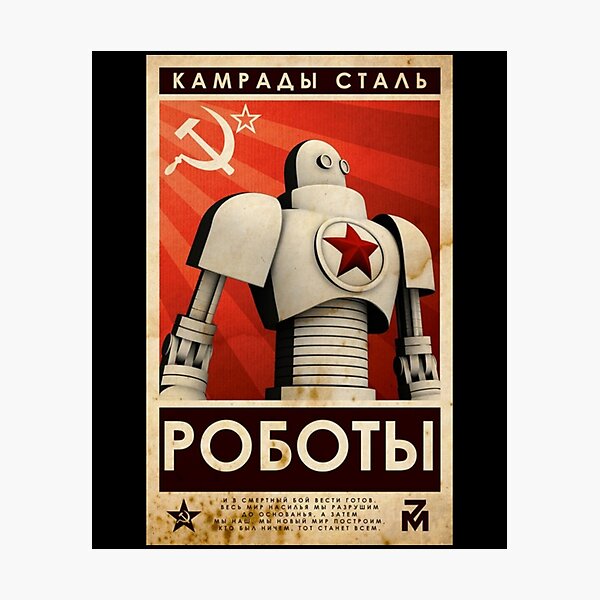 Item preview, Vintage Soviet Union Comrades of Steel CCCP Robot Poster USSR Propaganda Russia  designed and sold by TopTeeShop.