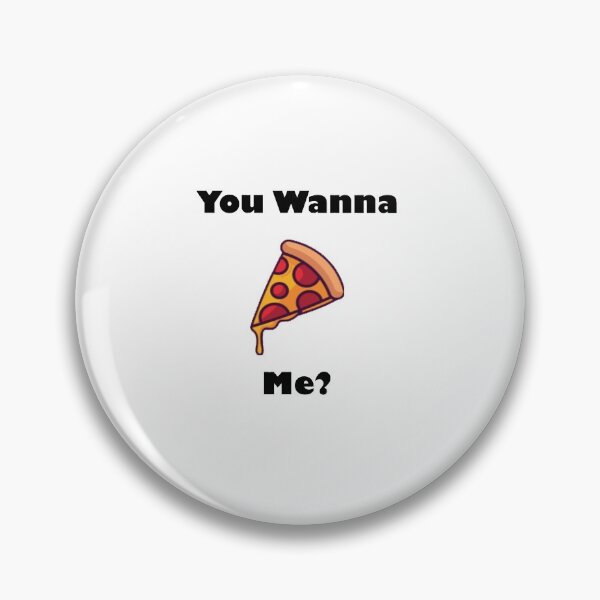 Item preview, You Wanna Pizza Me designed and sold by Snootstore.