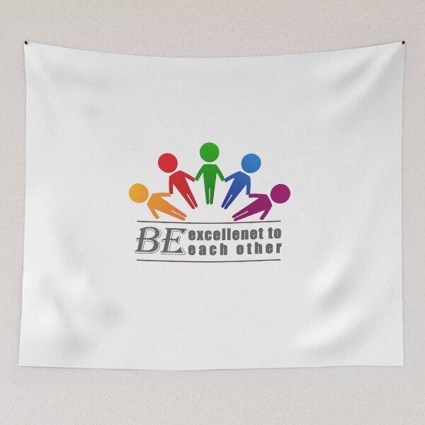 Item preview, be excellent to each other designed and sold by Artsy Aura ⭐⭐⭐⭐⭐  .