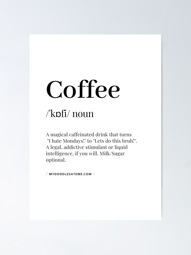 "Coffee Definition Caffeine Addict Noun Caffeine Dictionary