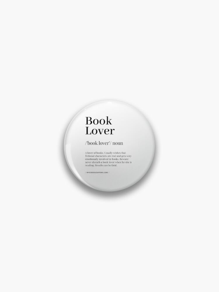 Book Lover Definition - Noun - Readers Dictionary (Black) Art Print for  Sale by mydoodlesateme