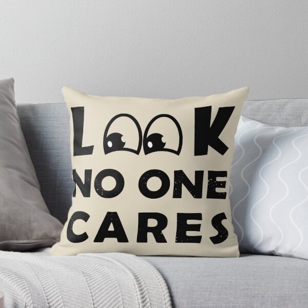 Item preview, Look No one cares designed and sold by GranadaStore.