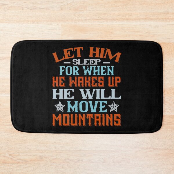 Item preview, Let Him Sleep, For When He Wakes Up, He Will Move Mountains designed and sold by GoodVibeDesign.