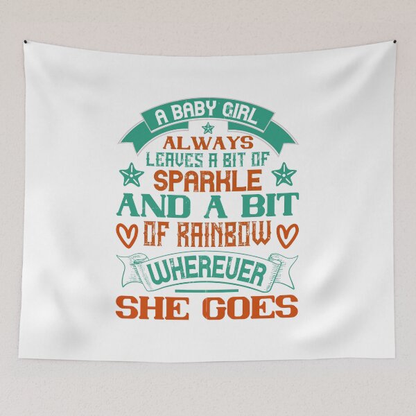 Item preview, A Baby Girl Always Leaves A Bit Of Sparkle And A Bit Of Rainbow Wherever She Goes  designed and sold by GoodVibeDesign.